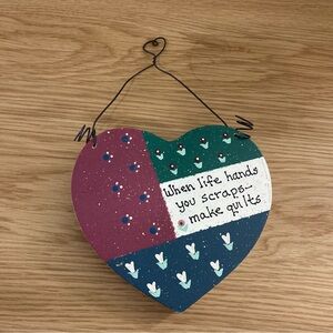 Wall Plaque “When life hands you scraps - make quilts”